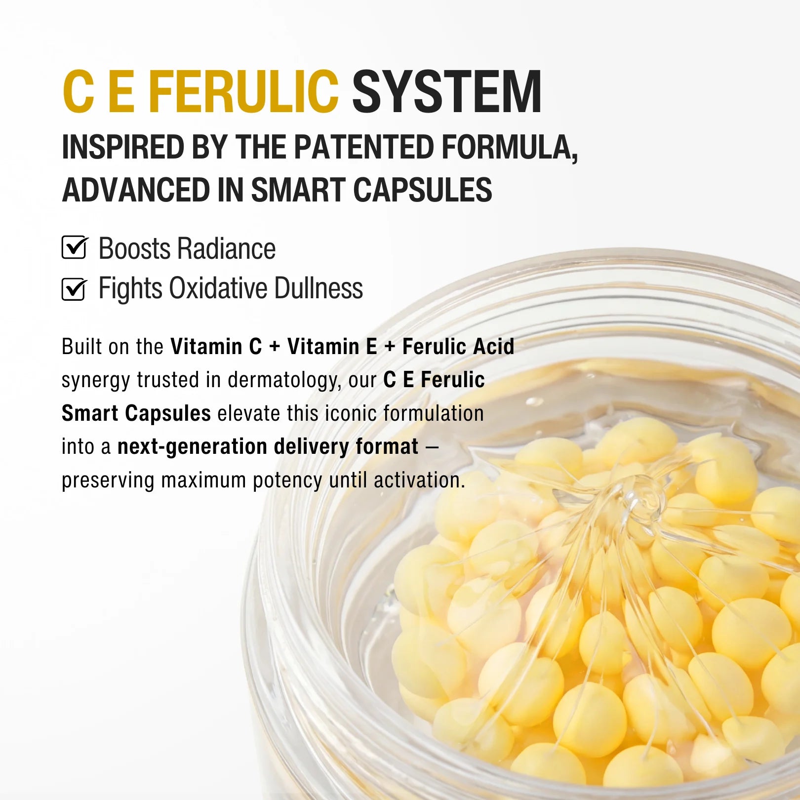 C E FERULIC BRIGHTENING CAPSULE CREAM